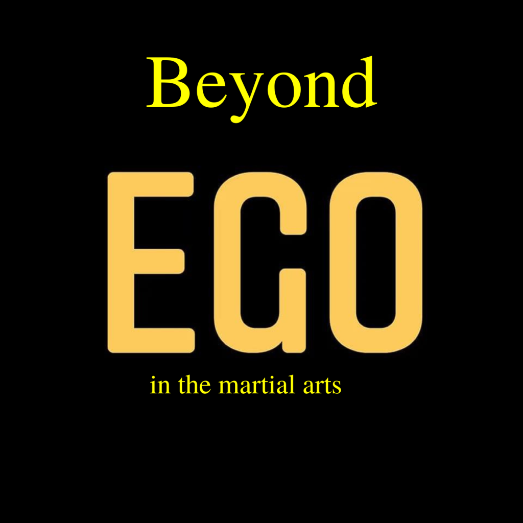 Beyond Ego in the Martial Arts
