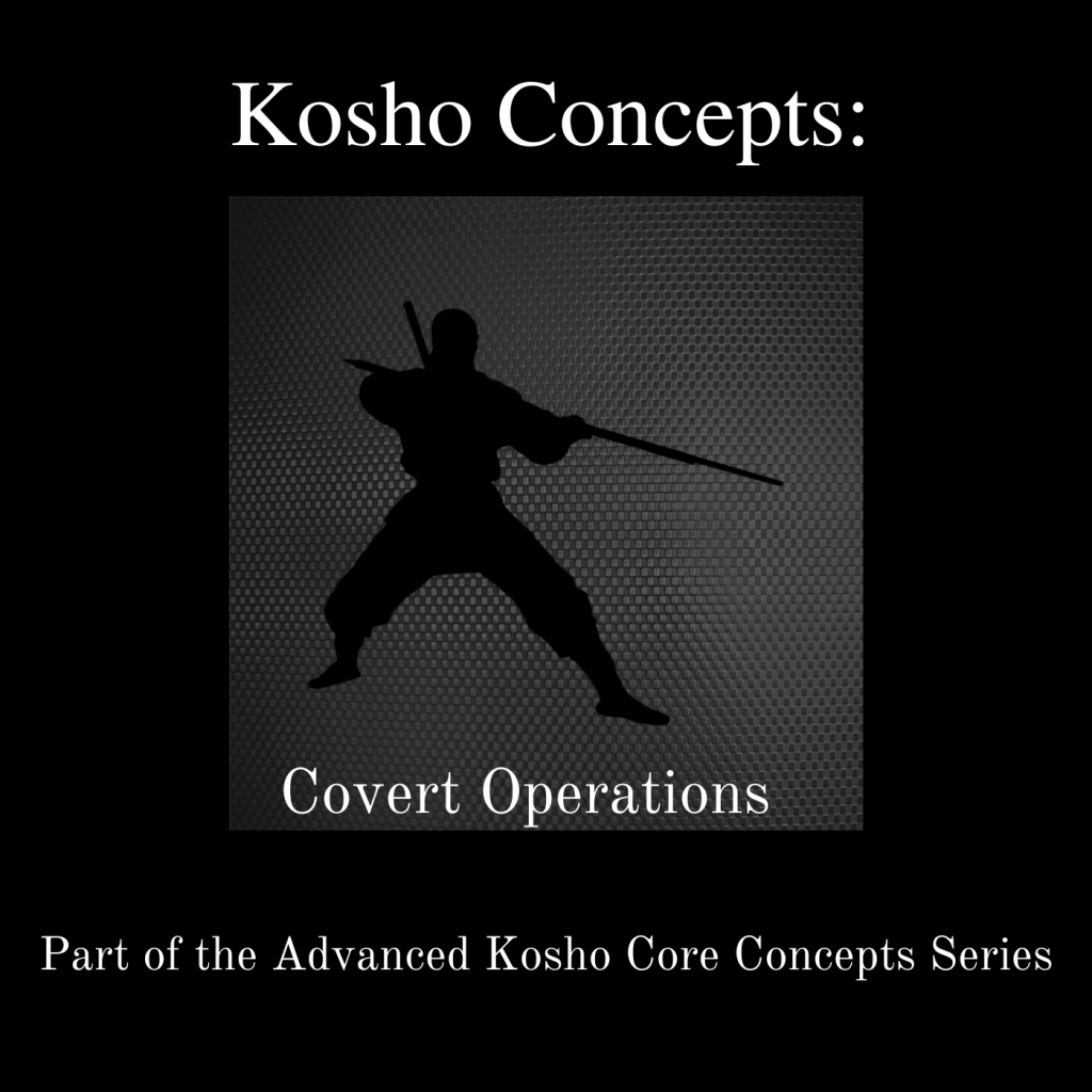 Kosho Concepts: Covert Operations