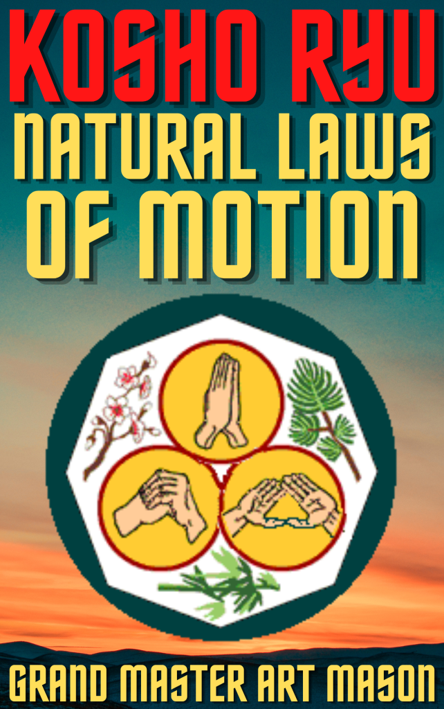 Kosho Ryu Natural Laws of Motion