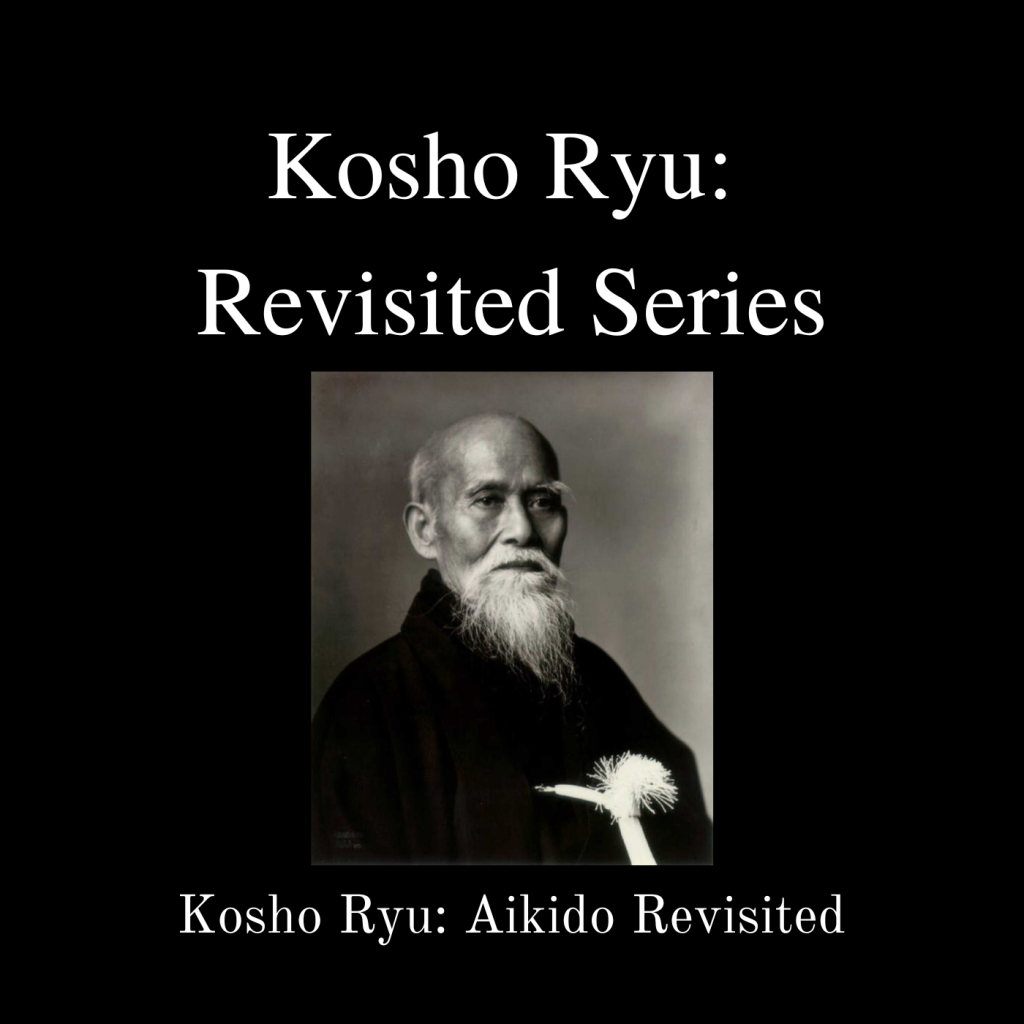 Kosho Ryu: Aikido Revisited