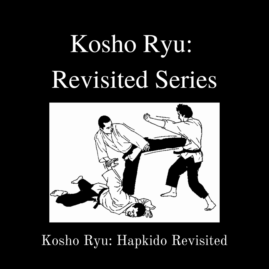 Kosho Ryu: Hapkido Revisited